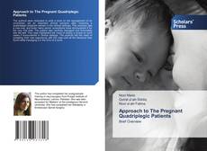 Copertina di Approach to The Pregnant Quadriplegic Patients