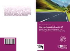 Bookcover of Massachusetts Route 47