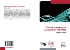 Copertina di Roman Azerbaijan (Caucasian Albania)