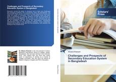 Challenges and Prospects of Secondary Education System in Bangladesh的封面