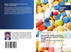 Review on Gastroretentive Compression Coated Tablet design的封面