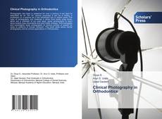 Clinical Photography in Orthodontics的封面