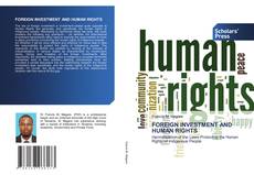 Обложка FOREIGN INVESTMENT AND HUMAN RIGHTS