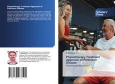 Buchcover von Physiotherapy Treatment Approach of Parkinson Disease
