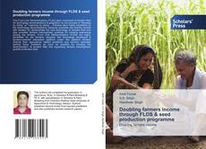 Doubling farmers income through FLDS & seed production programme kitap kapağı