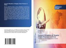 Current Situation of Supply Chain Finance in China kitap kapağı