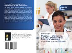 Copertina di Presence of pharmacists providing pharmaceutical services in community