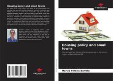 Housing policy and small towns的封面