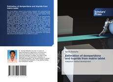 Estimation of domperidone and itopride from matrix tablet的封面