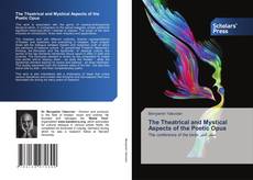 Portada del libro de The Theatrical and Mystical Aspects of the Poetic Opus
