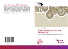 Portada del libro de Vipo: Adventures Of The Flying Dog