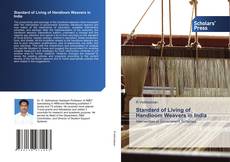 Standard of Living of Handloom Weavers in India kitap kapağı