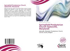 Bookcover of Springfield Presbyterian Church (Sykesville, Maryland)