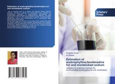 Buchcover von Estimation of acebrophylline,fexofenadine hcl and montelukast sodium