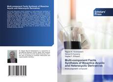 Borítókép a  Multi-component Facile Synthesis of Bioactive Acyclic and Heterocyclic Derivatives - hoz
