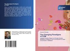 Copertina di The Changing Paradigms of FGM