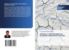 Copertina di A Study on the Strength and Durability of Bacterial Concrete