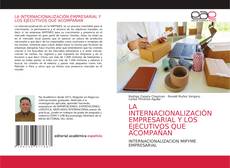 Capa do livro de LA INTERNACIONALIZACIÒN EMPRESARIAL Y LOS EJECUTIVOS QUE ACOMPAÑAN 