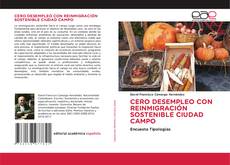 Copertina di CERO DESEMPLEO CON REINMIGRACIÓN SOSTENIBLE CIUDAD CAMPO