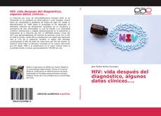 Buchcover von HIV: vida después del diagnóstico, algunos datos clínicos....