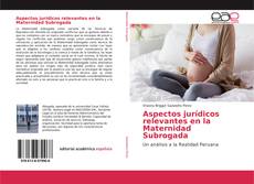 Copertina di Aspectos jurídicos relevantes en la Maternidad Subrogada