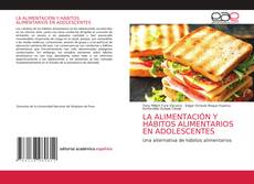 Bookcover of LA ALIMENTACIÓN Y HÁBITOS ALIMENTARIOS EN ADOLESCENTES