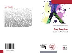 Capa do livro de Any Trouble 