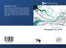 Copertina di Telegraph Act 1870