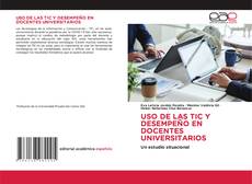 USO DE LAS TIC Y DESEMPEÑO EN DOCENTES UNIVERSITARIOS kitap kapağı