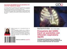Bookcover of Frecuencia del SARS-Cov2 en pacientes con infección respiratoria aguda