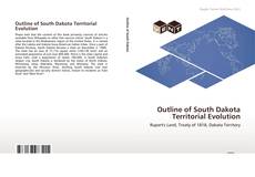 Capa do livro de Outline of South Dakota Territorial Evolution 
