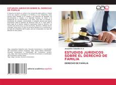 Couverture de ESTUDIOS JURIDICOS SOBRE EL DERECHO DE FAMILIA