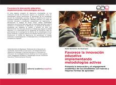 Favorece la innovación educativa implementando metodologías activas的封面