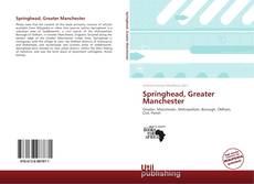 Bookcover of Springhead, Greater Manchester