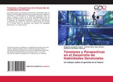 Capa do livro de Tensiones y Perspectivas en el Desarrollo de Habilidades Gerenciales 