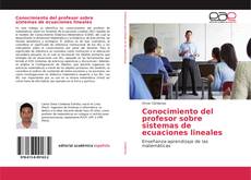 Bookcover of Conocimiento del profesor sobre sistemas de ecuaciones lineales