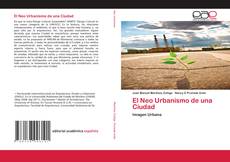 Copertina di El Neo Urbanismo de una Ciudad