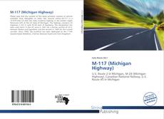 Bookcover of M-117 (Michigan Highway)