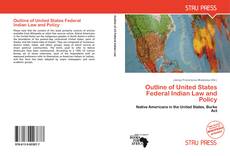 Portada del libro de Outline of United States Federal Indian Law and Policy