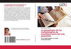 Buchcover von La genealogía de las metodologías de enseñanza para los más pequeños