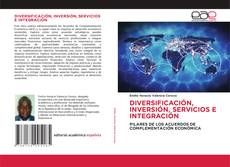 Buchcover von DIVERSIFICACIÓN, INVERSIÓN, SERVICIOS E INTEGRACIÓN