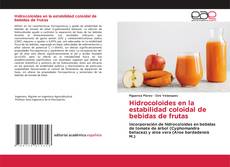 Buchcover von Hidrocoloides en la estabilidad coloidal de bebidas de frutas