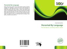 Bookcover of Perverted By Language