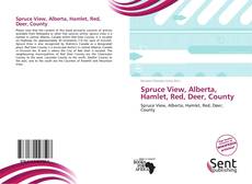 Portada del libro de Spruce View, Alberta, Hamlet, Red, Deer, County