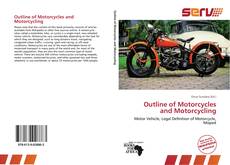 Bookcover of Outline of Motorcycles and Motorcycling