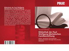 Capa do livro de Bibliothek der Paul Wolfgang Merkelschen Familienstiftung 