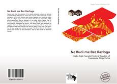 Buchcover von Ne Budi me Bez Razloga