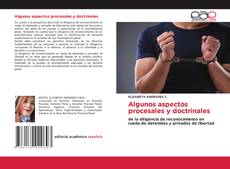 Bookcover of Algunos aspectos procesales y doctrinales