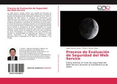 Bookcover of Proceso de Evaluación de Seguridad del Web Service