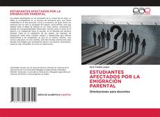 ESTUDIANTES AFECTADOS POR LA EMIGRACIÓN PARENTAL kitap kapağı